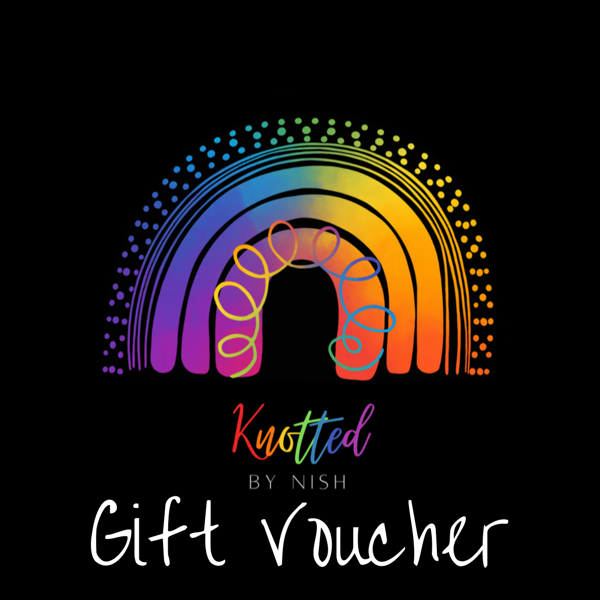 Knotted by Nish Gift Voucher